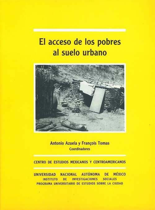 ebook cover of El acceso de los pobres al suelo urbano, by Antonio Azuela, François Tomas