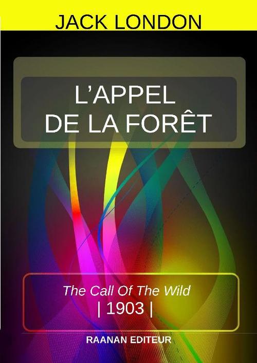 ebook cover of L'APPEL DE LA FORÊT, by Jack London