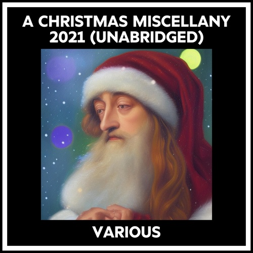Couverture audiobook de A Christmas Miscellany 2021 (Unabridged), de