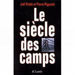 ebook cover of Le siècle des camps, by Joël Kotek, Pierre Rigoulot