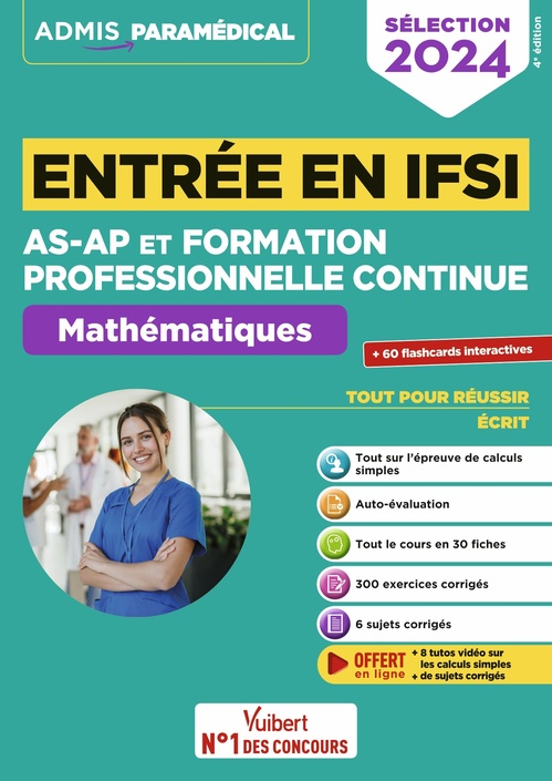 ebook cover of Entrée en IFSI Pour les AS-AP et formation professionnelle continue (FPC) - Mathématiques - 8 tutos offerts, by Sébastien Drevet