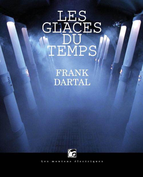 ebook cover of Les glaces du temps, by Frank Dartal