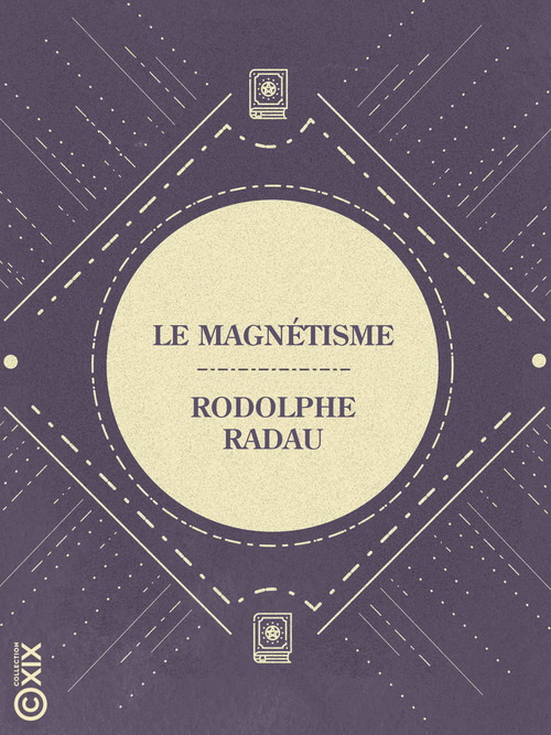ebook cover of Le Magnétisme, by Rodolphe Radau