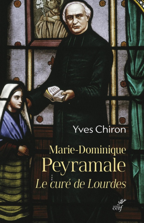 Couverture ebook de MARIE DOMINIQUE PEYRAMALE, LE CURE DE LOURDES, de Yves Chiron