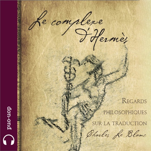 audiobook cover of Le complexe d'Hermès, by Charles Le Blanc