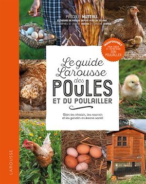 ebook cover of Le guide Larousse des poules et du poulailler, by Pascale Nuttall, Laurent Bessol