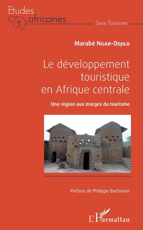 Couverture ebook de Le développement touristique en Afrique centrale, de Marabé Ngar-odjilo