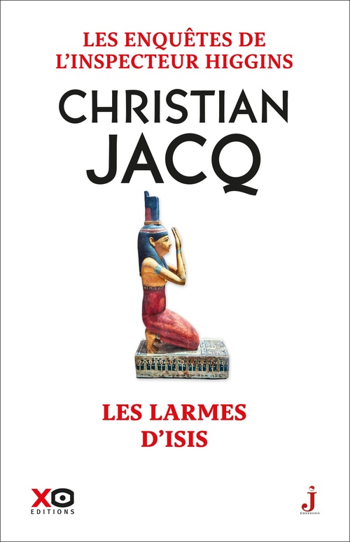 ebook cover of Les enquêtes de l'inspecteur Higgins - Tome 49 Les Larmes d'Isis, by Christian Jacq