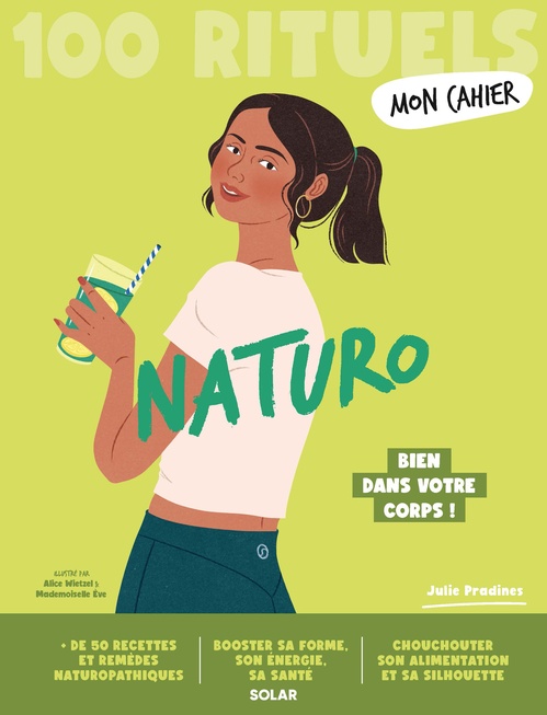 ebook cover of Mon Cahier 100 rituels Naturo, by Julie Pradines, Mademoiselle Ève, Alice Wietzel