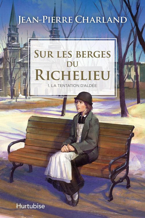 ebook cover of Sur les berges du Richelieu T1 - La tentation d´Aldée, by Jean-Pierre Charland