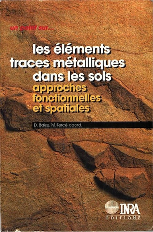 ebook cover of Les éléments traces métalliques dans les sols, by Denis Baize, M. Terce