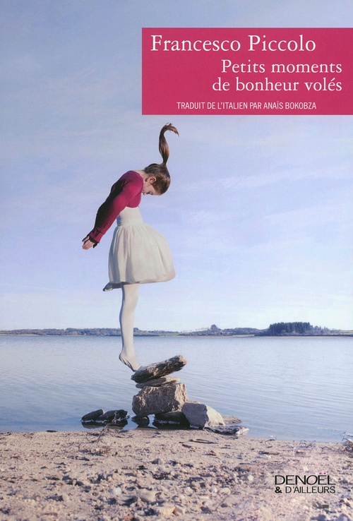 Couverture ebook de Petits moments de bonheur volés, de Francesco Piccolo