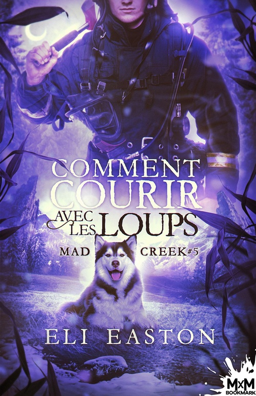 Couverture ebook de Comment courir avec les loups, de Eli Easton