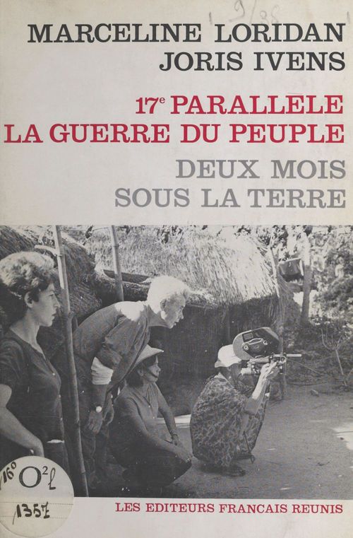 ebook cover of 17e parallèle, la guerre du peuple, by Joris Ivens, Marceline Loridan
