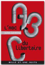 Couverture ebook de L'ABC du libertaire, de Jules Lermina