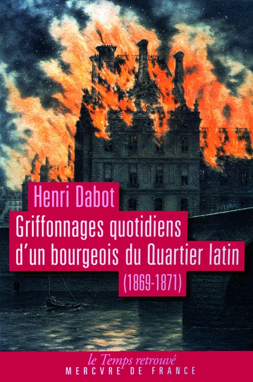 Couverture ebook de Griffonnages quotidiens d'un bourgeois du Quartier latin (1869-1871), de Henri Dabot