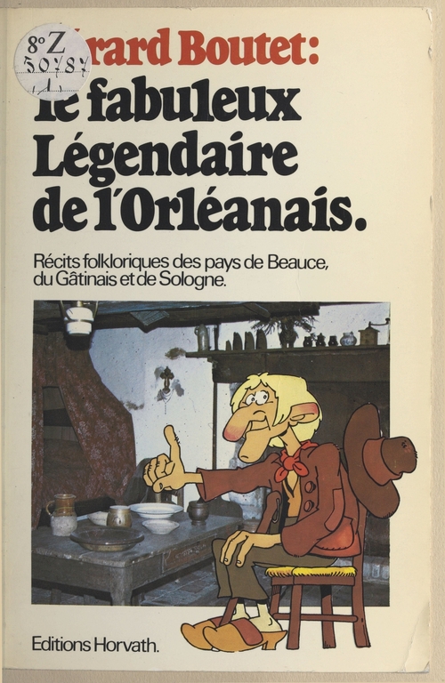 Couverture ebook de Le Fabuleux Légendaire de l'Orléanais, de Gerard Boutet