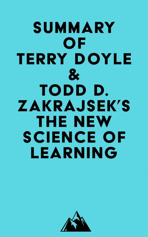 ebook cover of Summary of Terry Doyle & Todd D. Zakrajsek's The New Science of Learning, by Everest Media