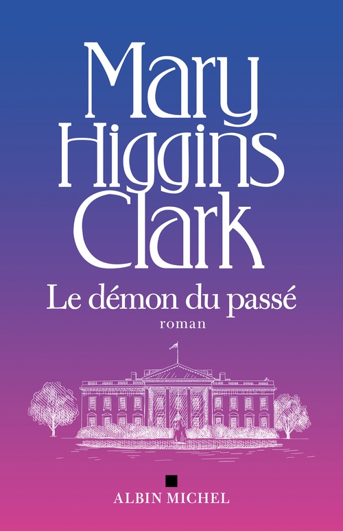 Couverture ebook de Le Démon du passé, de Mary Higgins Clark