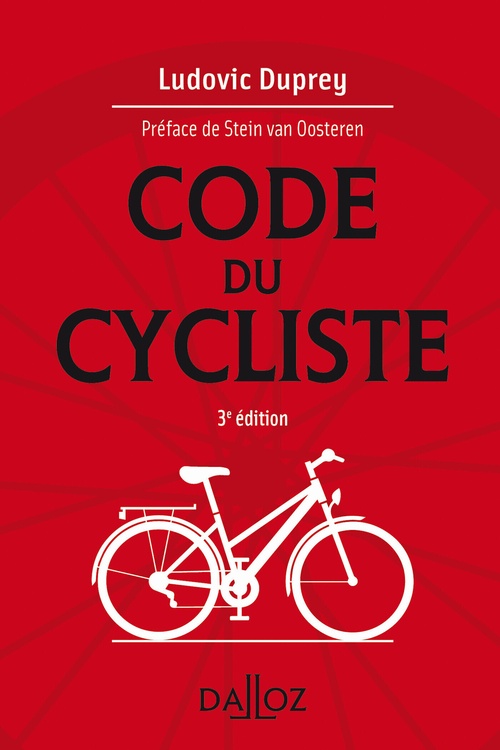 ebook cover of Le code du cycliste. 3e éd. (N), by Ludovic Duprey