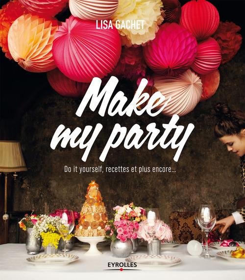 Couverture ebook de Make my party, de Lisa Gachet