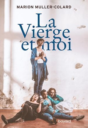 Couverture ebook de La Vierge et moi, de Marion Muller-Colard
