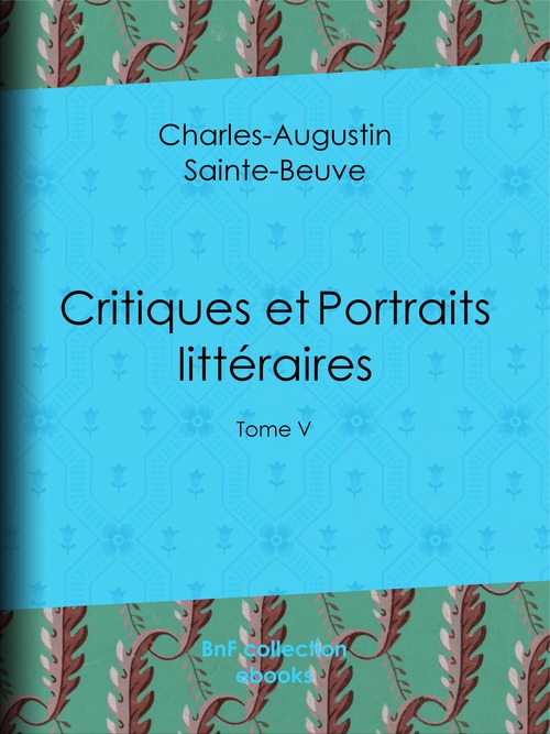 Couverture ebook de Critiques et Portraits littéraires, de Charles-augustin Sainte-beuve