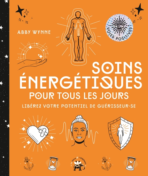Couverture ebook de Soins énergétiques pour tous les jours, de Abby Wynne