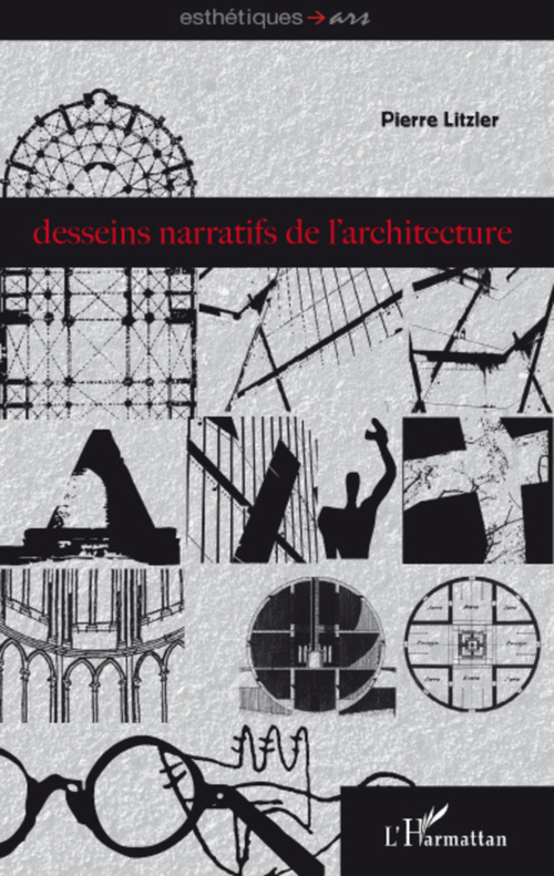 ebook cover of Desseins narratifs de l'architecture, by Pierre Litzler