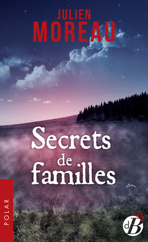 Couverture ebook de Secrets de familles, de Julien Moreau
