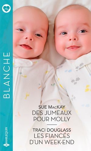 Couverture ebook de Des jumeaux pour Molly - Les fiancés d'un week-end, de Traci Douglass, Sue MacKay