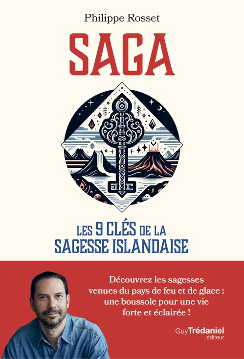 Couverture ebook de Saga - Les 9 clés de la sagesse islandaise, de Philippe Rosset