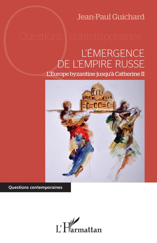 Couverture ebook de L'émergence de l'empire russe, de Jean-Paul Guichard