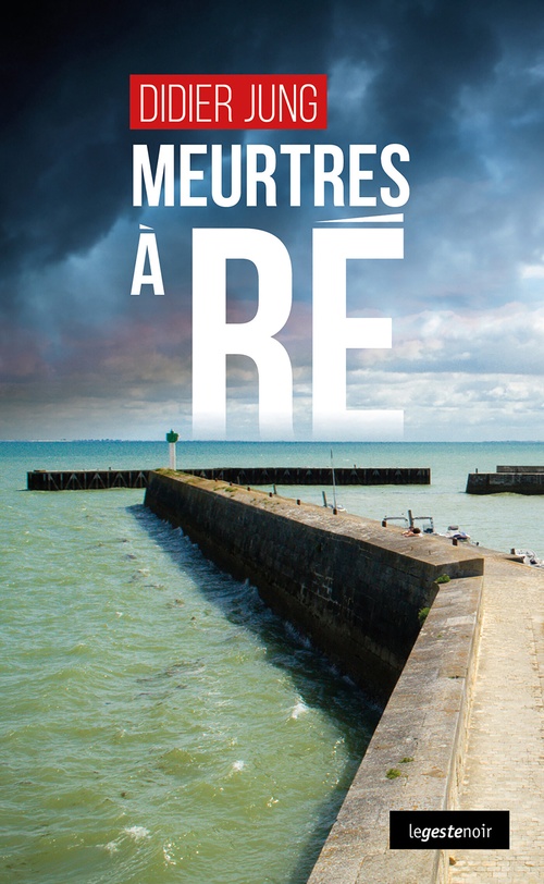 ebook cover of Meurtres à Ré, by Didier Jung