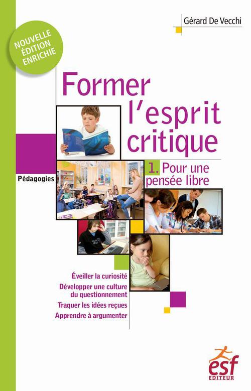 ebook cover of Former l'esprit critique (Tome 1) - Pour une pensée libre, by Gérard de Vecchi