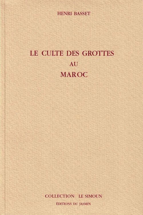 Couverture ebook de Le culte des grottes au Maroc, de Henri Basset