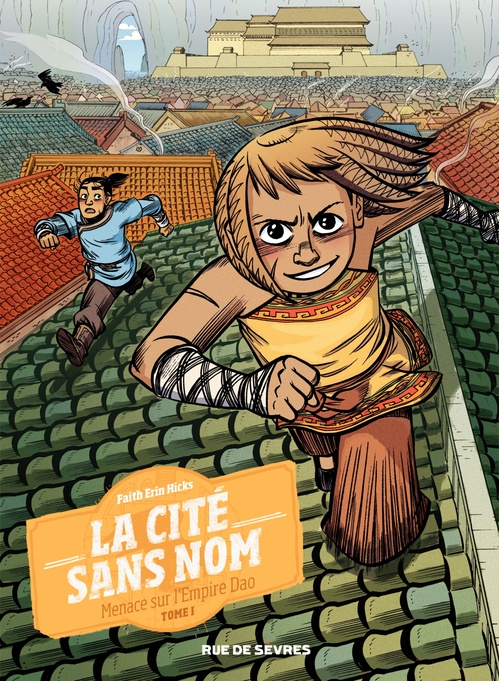 ebook cover of La Cité sans Nom - Tome 1 - Menace sur l'Empire Dao, by Faith Erin Hicks