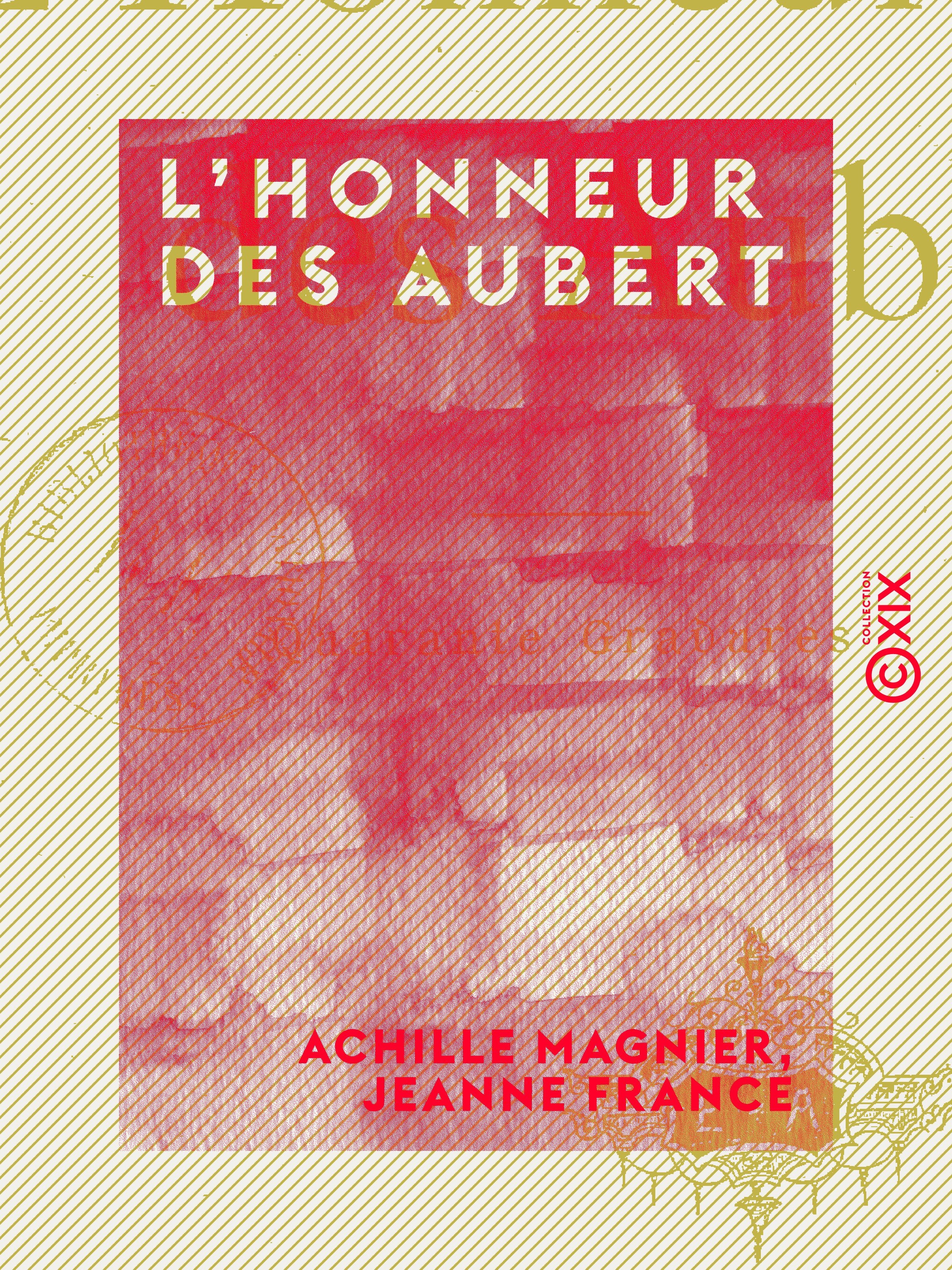 Couverture ebook de L'Honneur des Aubert, de Achille Magnier, Jeanne France