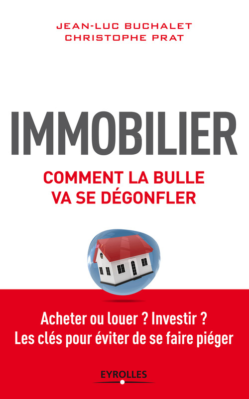 ebook cover of Immobilier, comment la bulle va se dégonfler, by Jean-Luc Buchalet