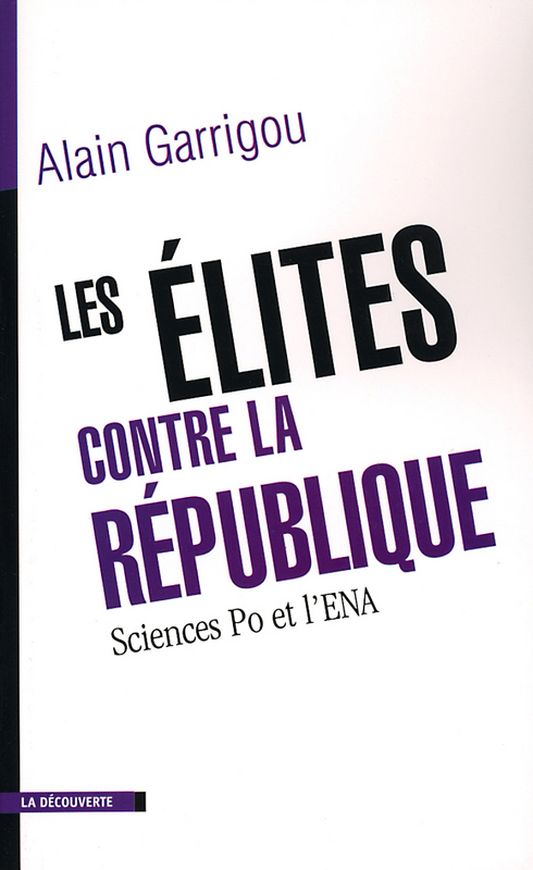 Couverture ebook de Les élites contre la République, de Alain Garrigou