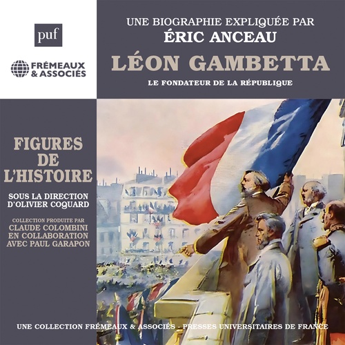 audiobook cover of Léon Gambetta, by Eric Anceau