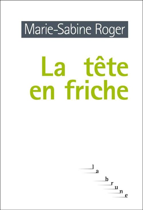 ebook cover of La tête en friche, by Marie-Sabine Roger