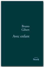 ebook cover of Avec enfant, by Bruno Gibert