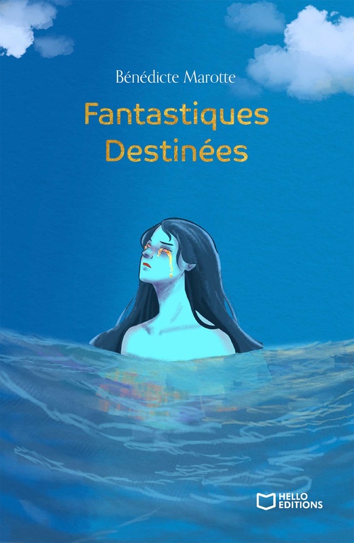 Couverture ebook de Fantastiques Destinées, de Bénédicte Marotte