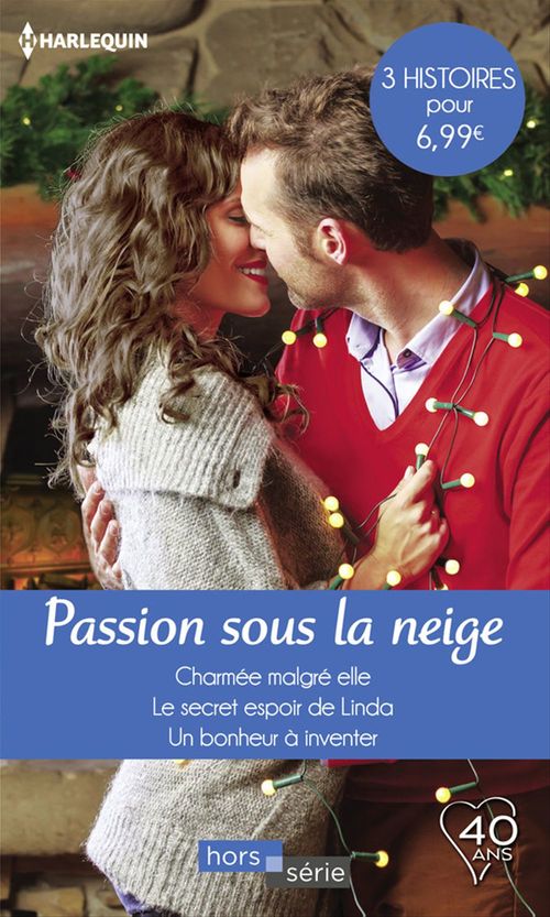 ebook cover of Passion sous la neige, by Judy Christenberry, Cara Colter, Melissa McClone