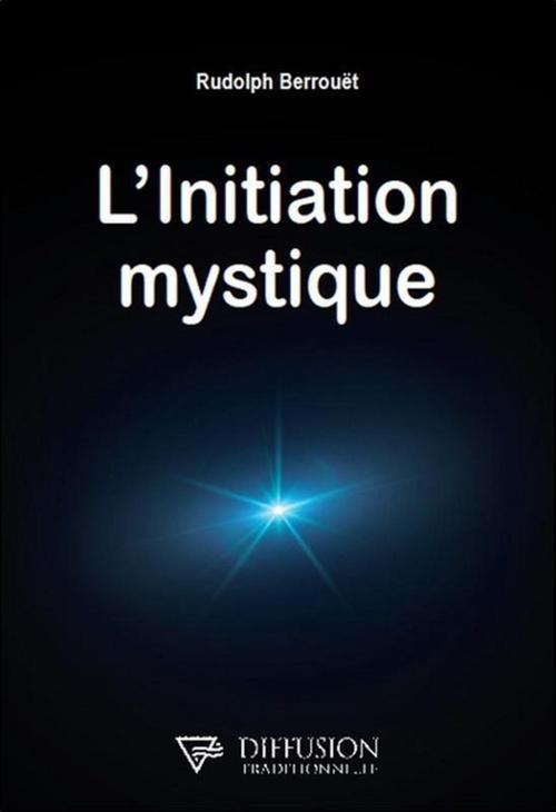 Couverture ebook de L'initiation mystique, de Rudolph Berrouët