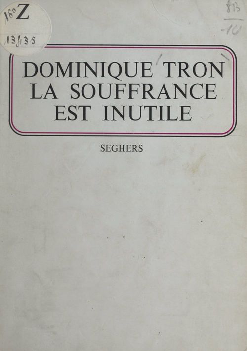 Couverture ebook de La souffrance est inutile, de Dominique Tron
