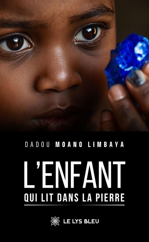 Couverture ebook de L'enfant qui lit dans la pierre, de Dadou Moano Limbaya