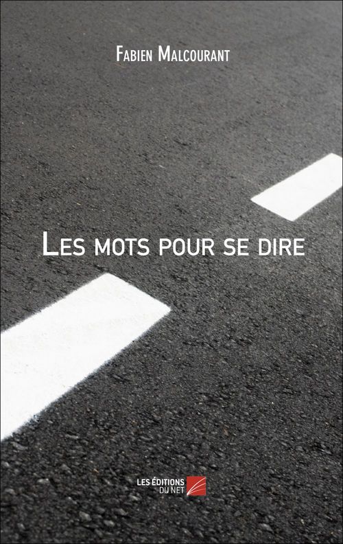 Couverture ebook de Les mots pour se dire, de Fabien Malcourant