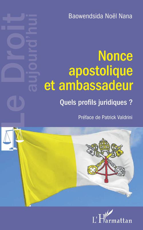 ebook cover of Nonce apostolique et ambassadeur, by Baowendsida Noël nana